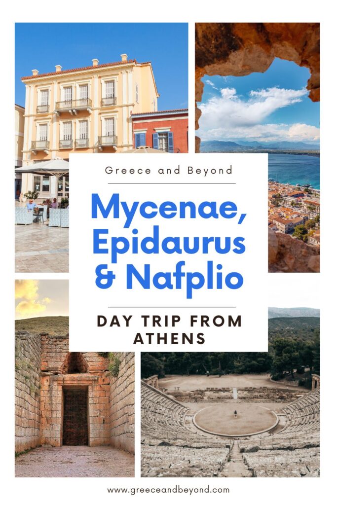 How to do a day trip from Athens to Myceane, Epidaurus and Nafplio